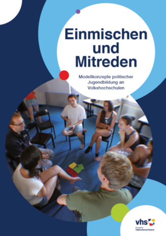 Cover der Publikation "Einmischen und Mitreden. Modellkonzepte Politische Jugendbildung an vhs"