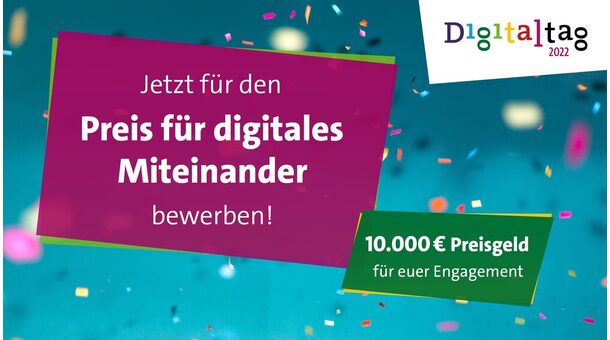 Schaubild mit der Aufschrift: Jetzt für den Preis digitales Miteinander bewerben! 10.000 Euro Preisgeld für euer Engagement
