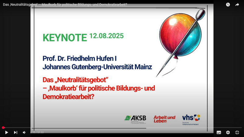 Videoaufzeichnung der Keynote "Das ‚Neutralitätsgebot‛ – Maulkorb für politische Bildungs- und Demokratiearbeit?" von Prof. Dr. Friedhelm Hufen