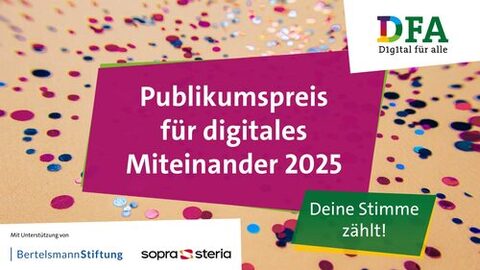Banner "Publikumspreis für digitales Miteinander 2025" Jetzt abstimmen!